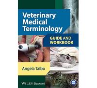 Veterinary Medical Terminology: Guide and Workbook