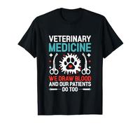 Veterinary Medicine We Draw Blood Our Patients Do Too Vet Value Graphic T-Shirt