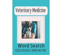 Veterinary Medicine Word Search: Word search with easy to read print about Veterinary Medicine, Veterinary Technician, and more, 6x9 inches, 110 pages , 50+ puzzles