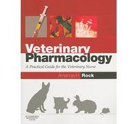 Veterinary Pharmacology: A Practical Guide for the Veterinary Nurse