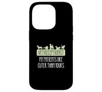 Veterinary Receptionist My Patients Are Cuter Than Yours Case for iPhone 14 Pro
