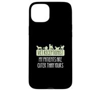 Veterinary Receptionist My Patients Are Cuter Than Yours Case for iPhone 15 Plus
