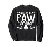 Veterinary Talk To The Paw Animal Care Veterinarian Vet Sweatshirt
