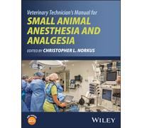 Veterinary Technician's Manual for Small Animal Anesthesia and Analgesia