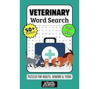 Veterinary Word Search Puzzle Book: 50+ Fun & Easy-to-Read Puzzles Exploring Animal Care, Medicine & Vet Life, Gift for Vets, Vet Techs & Animal Lovers, Adults, Seniors & Teens