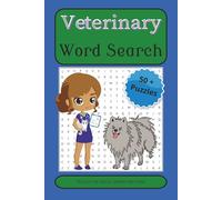 Veterinary Word Search Puzzle Book: Educational Word Puzzles Featuring Animals, Medical Terms, Pet Care, and Veterinary Practice