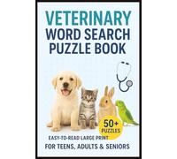 Veterinary Word Search Puzzle Book for Teens, Adults & Seniors: Brain Games Large Print Easy To Read Cross Words | About Veterinarians, Animals, Pets, ... Students Holidays, Christmas & Vacation