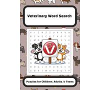 Veterinary Word Search Puzzle Book: Word Searches with easy to Read Print about Veterinarians, Pet Care, Health and more | 6x9 inches, 110 pages | 50+ Puzzles... Gift for Vacations, Holidays and Fr