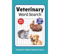 Veterinary Word Search: Word Searches with Easy to Read Print about Veterinarians, Pets, Animals and More, 6x9,110 pages, Solutions Included, Gift for Vacations, Holidays, and Free Times