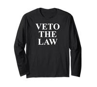 Veto The Law Anti Fascism Resist Protest No Kings in America Long Sleeve T-Shirt