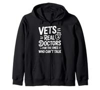 Vets Real Doctors For The Ones Who Can't Talk Zip Hoodie