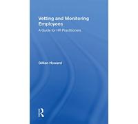Vetting and Monitoring Employees: A Guide for HR Practitioners