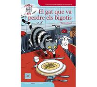 Veus lectures (graded readers for learners of Catalan): El gat que va perdre els