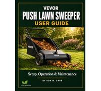 VEVOR Push Lawn Sweeper User Guide: Setup, Operation & Maintenance