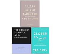 Vex King Collection 3 Books Set (Things No One Taught Us About Love, The Greatest Self-Help Book & Closer to Love)