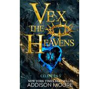 Vex the Heavens (Celestra Series)