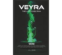 Veyra - The Last Kael'Rha: Interstellar Wars | Betrayal, exile, defiance, victory, legacy, empire, vengeance, fury, honour, survival, galaxy, royal, ... justice, power, destiny, hope, ambition