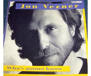 Vezner, Jon - Who's Gonna Know