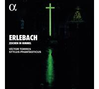 VFCTOR TORRES; STYLUS PHANTASTICUS-ERLEBACH: ZEICHEN IM HIMMEL NEW CD