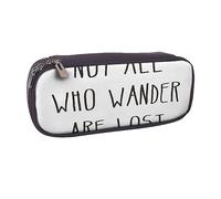 VGFJHNDF Not All Who Wander are Lost Leather Pencil Case Flip Pencil Box College School Pen Bag Pouch Office Makeup Bag Organizer for Men Women Girls Boys