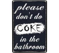VGFKOSAD Tin Sign Funny Bathroom Rules Signs Bathroom Decor Accessories Humor Wall Decor for Bathroom Please Don't Do Coke in The Bathroom Vintage Metal for Home Bathroom Decorations 8x12 Inch