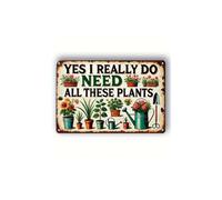 VGRDTW Garden Sign "YES I REALLY DO NEED ALL THESE PLANTS" MDF Board Outdoor Wall Art with Botanical Design for Home Garden Yard Greenhouse Decoration (20x15cm, Beige)