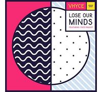 Vhyce - Lose Our Minds (feat. Yves Paquet) [12" VINYL]