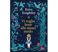 Vi voglio bene allo stesso modo. Ediz. a colori (Illustrati)