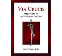 Via Crucis: Meditations on the Stations of the Cross