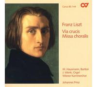 Prinz, Wiener Kammerchor, Wenk - Franz Liszt: Via Crucis / Missa Choralis - Carus