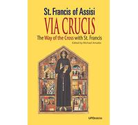 Via Crucis: The Way of the Cross with St. Francis