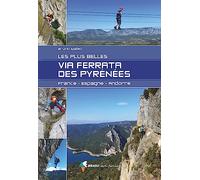 Via Ferrata des Pyrénées - France-Espagne-Andorre