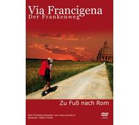 Via Francigena - Der Frankenweg ein historischer Pilgerweg: Zu Fuss nach Rom pilgern