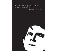 Via Negativa: A Parable of Exile