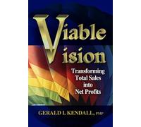 Viable Vision: Transforming Total Sales into Net Profits
