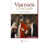 Viacrucis y Via Lucis: En camino con Jesús