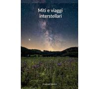 Viaggi e Miti Interstellari: Quando la Storia Rifiuta di Essere Scoperta: 1