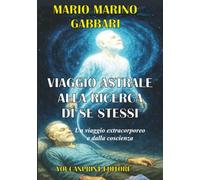 Viaggio astrale alla ricerca di sé stessi