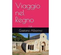 Viaggio nel Regno: n.e.