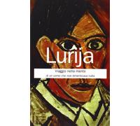 Viaggio nella mente di un uomo che non dimenticava nulla