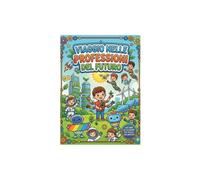 Viaggio nelle professioni del futuro - Libro da Colorare per Bambini: Esplora l'ingegneria, la tecnologia e la natura attraverso 50 illustrazioni uniche e attività divertenti (dai 4 agli 8 anni)