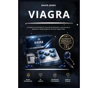 Viagra: The Magic Blue Pill Guide to Treat Erectile Dysfunction, Cure Premature Ejaculation, Sexual Impotence, and Last Longer in Bed