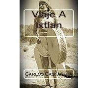 Viaje A Ixtlan