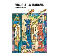Viaje a La Habana (Novela Rn Tres Viajes) (Colleccion Alacran Azul)