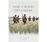 Viaje a través de la noche: Vol. 4: Un nuevo día