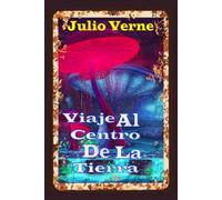 Viaje Al Centro De La Tierra