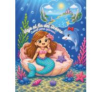 Viaje al Fin del Océano: Cuento para colorear (Mi Libro de Sirenas y Amigos del Mar)