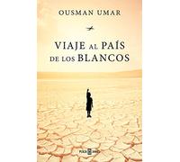 Viaje al país de los blancos (Obras diversas)