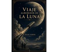 Viaje alrededor de la Luna