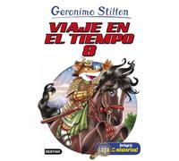 Viaje en el tiempo 8 (Geronimo Stilton)